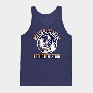 Molten Metal And Me A True love Story Tank Top